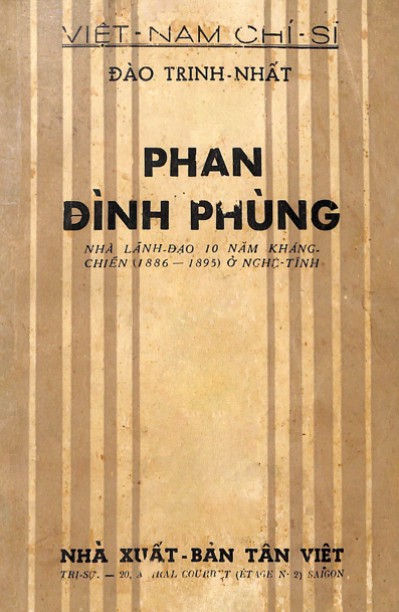 Phan Đình Phùng, nhà lãnh đạo 10 năm kháng chiến (1886-1895) ở Nghệ Tĩnh - Đào Trinh Nhất