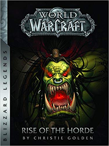 World of Warcraft Tập 2: Sự trỗi dậy của Đại Tộc - Christie Golden