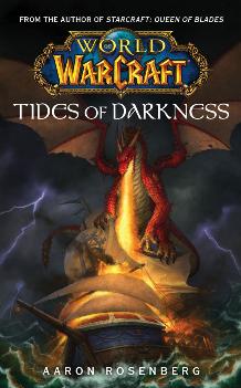 World of Warcraft Tập 3: Thủy Triều Bóng Tối - Aaron Rosenberg