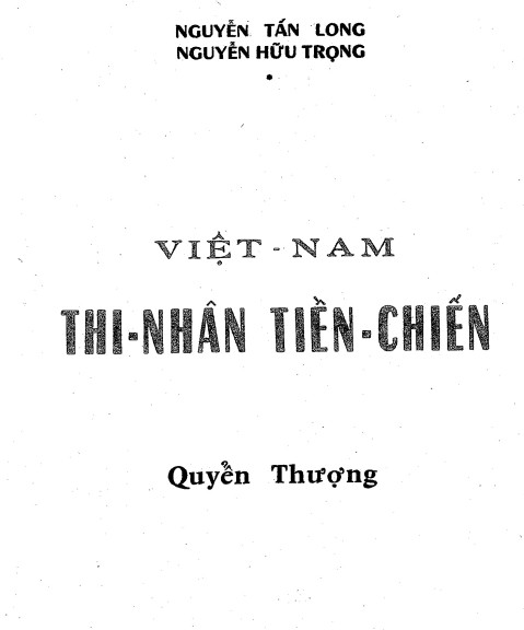 Việt Nam Thi Nhân Tiền Chiến (Quyển Thượng) - Nguyễn Tấn Long & Nguyễn Hữu Trọng