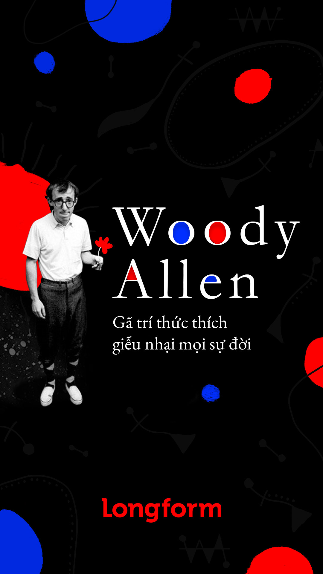 Woody Allen - ga tri thuc thich gieu nhai moi su doi hinh anh 1