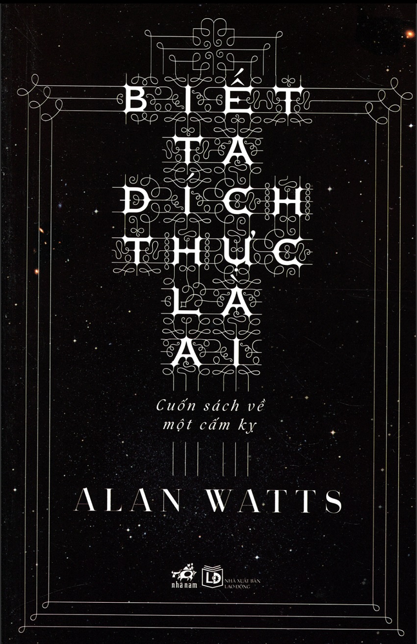 Biết Ta Đích Thực Là Ai - Alan Watts