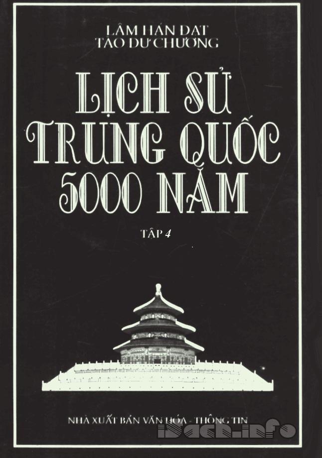 Lịch Sử Trung Quốc 5000 Năm Tập 4 - Lâm Hán Đạt & Tào Dư Chương