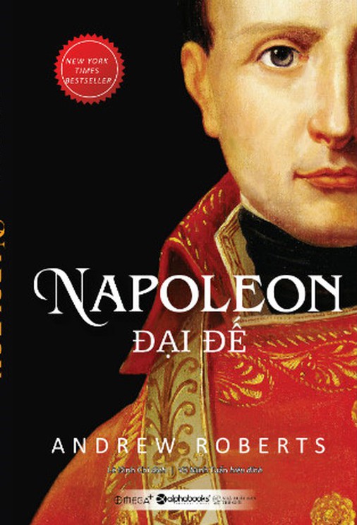 Napoleon Đại Đế - Andrew Roberts