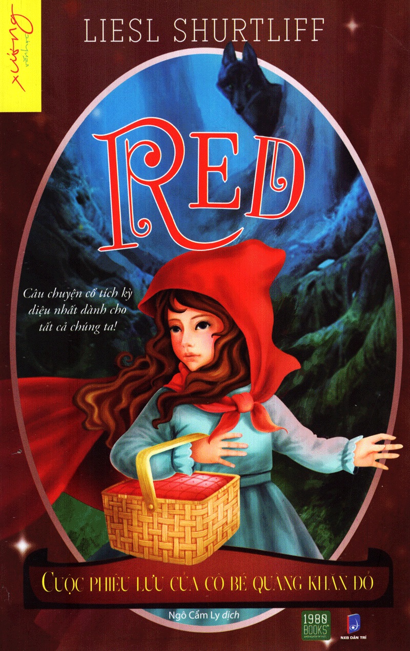 Red - Cuộc Phiêu Lưu Của Cô Bé Quàng Khăn Đỏ - Liesl Shurtliff