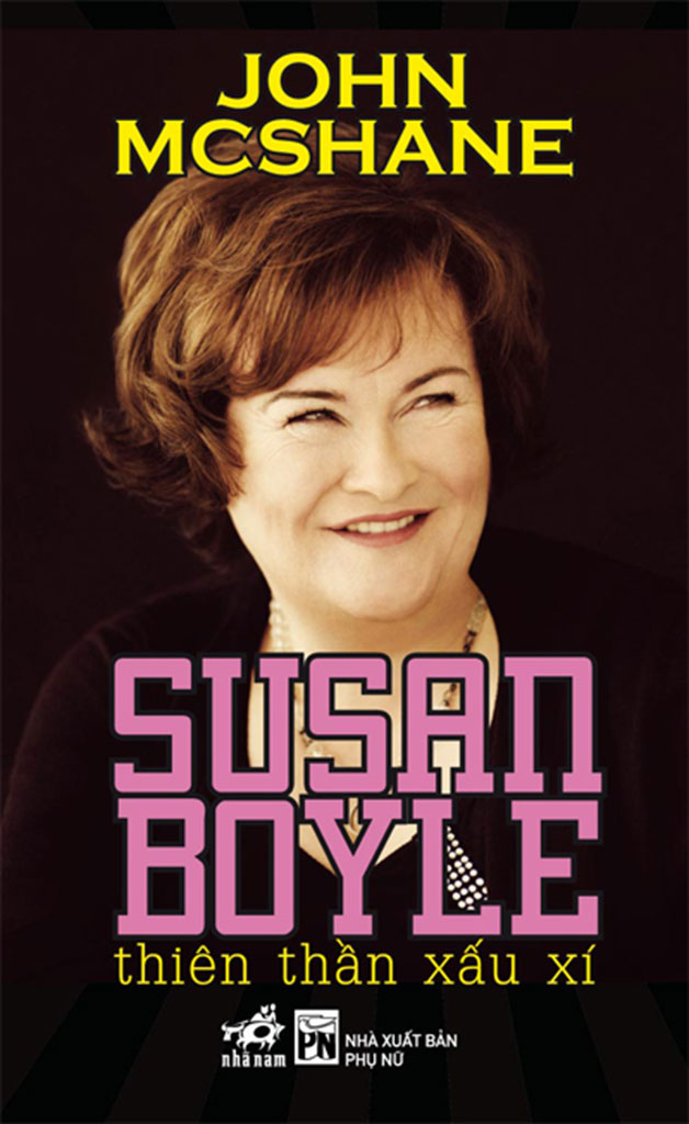 Susan Boyle - Thiên Thần Xấu Xí - John Mcshane