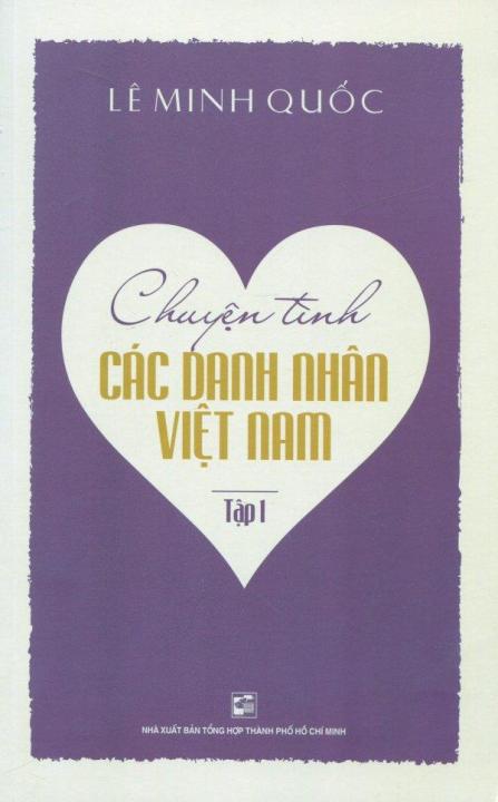 Chuyện Tình Các Danh Nhân Việt Nam Tập 1