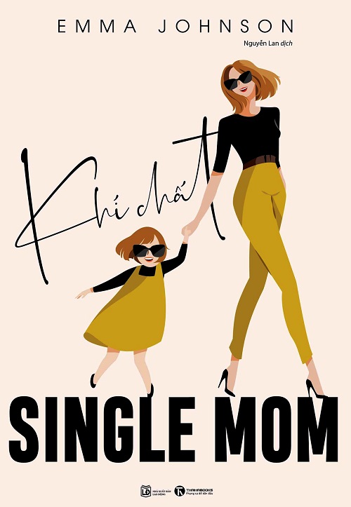 Khí Chất Single Mom - Tác giả: Emma Johnson