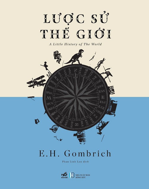 Lược Sử Thế Giới - Tác giả: E. H. Gombrich
