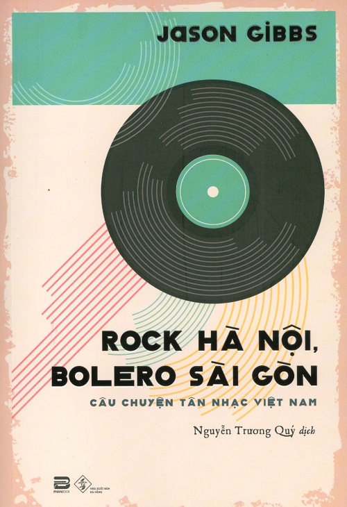 Rock Hà Nội, Bolero Sài Gòn - Tác giả: Nguyễn Trương Quý