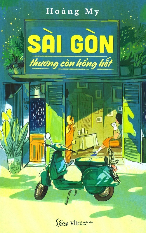Sài Gòn Thương Còn Hổng Hết - Tác giả: Hoàng My