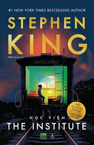 Học Viện - The Institute - Tác giả: Stephen King