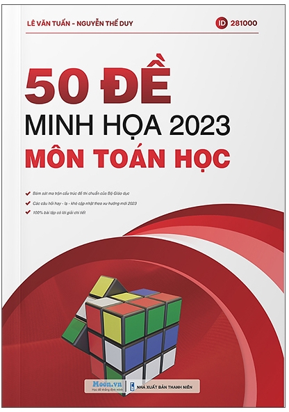50 Đề Minh Họa 2023 Môn Toán Học - Lê Văn Tuấn & Nguyễn Thế Duy