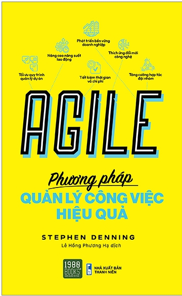 Agile - Phương Pháp Quản Lý Công Việc Hiệu Quả - Stephen Denning & Lê Hồng Phương Hạ(dịch)
