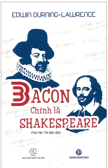 Bacon Chính Là Shakespeare - Edwin Durning-Lawrence & Mai Yên Thi (dịch)