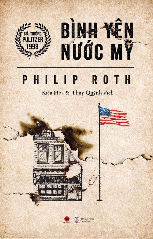 Bình Yên Nước Mỹ - Philip Roth & Kiều Hòa (dịch) & Thúy Quỳnh (dịch)
