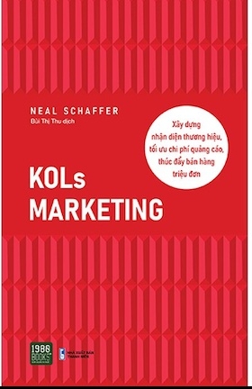 KOLs Marketing - Neal Schaffer & Bùi Thị Thu (dịch)