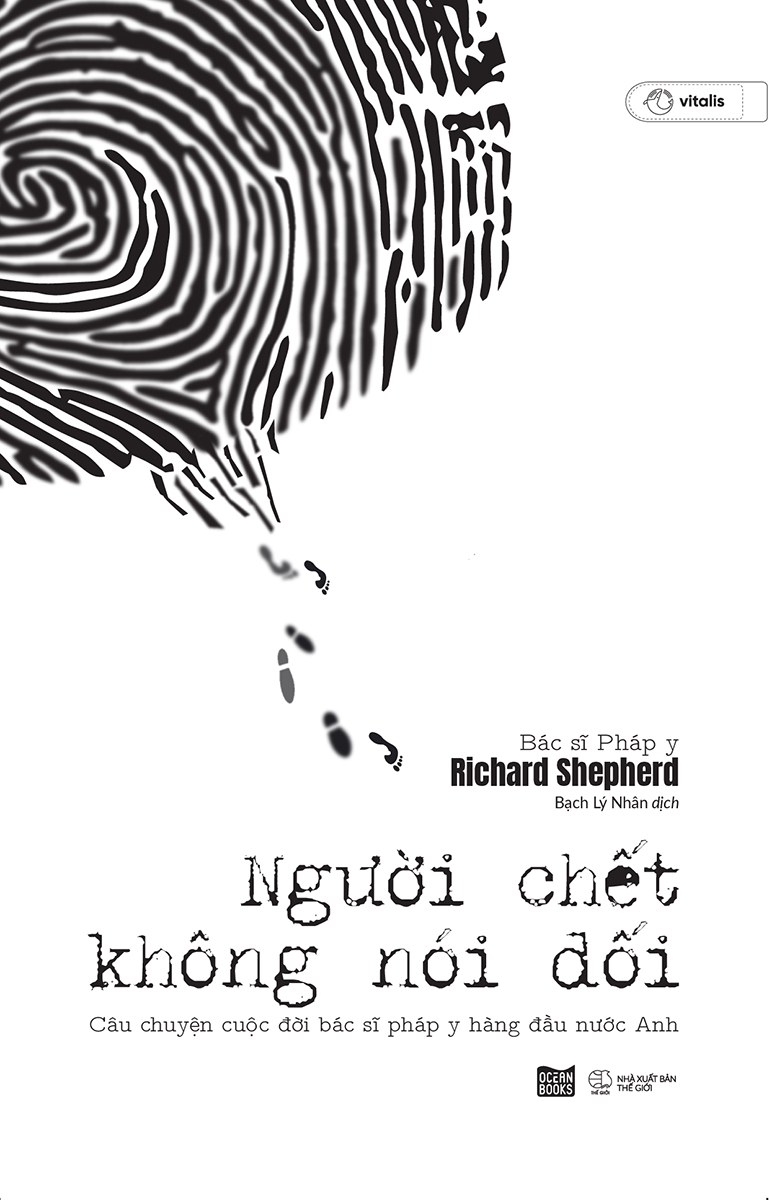 Người Chết Không Nói Dối - Richard Shepherd & Bạch Lý (dịch)