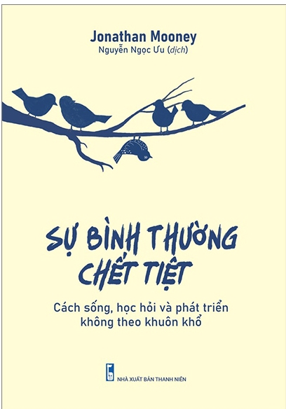 Sự Bình Thường Chết Tiệt - Jonathan Mooney & Nguyễn Ngọc Ưu (dịch)
