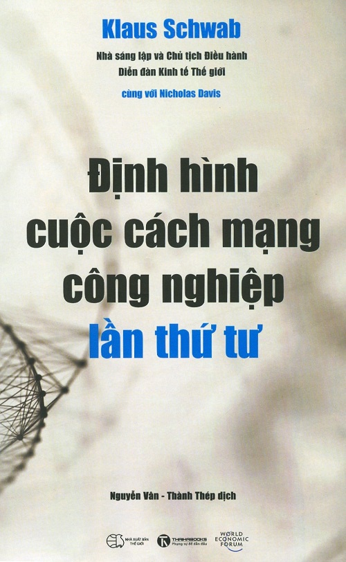 dinh-hinh-cuoc-cach-mang-cong-nghiep-lan-thu-tu-tac-gia-klaus-schwab