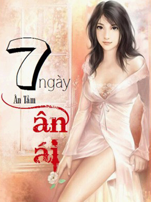 7 Ngày Ân Ái - Ân Tầm