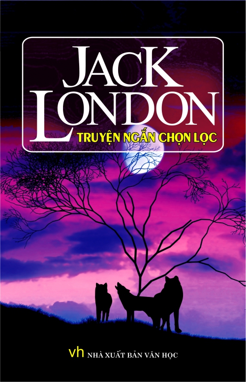 Jack London Truyện ngắn chọn lọc