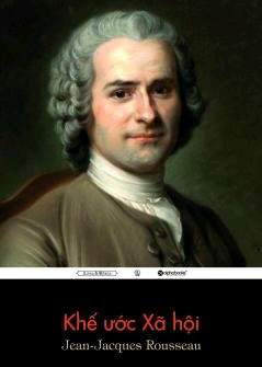 Khế Ước Xã Hội - Jean-Jacques Rousseau
