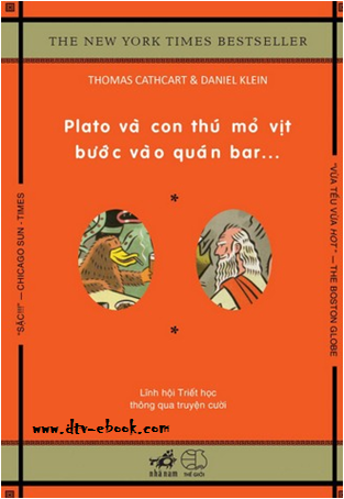 Plato và Con thú mỏ vịt bước vào quán bar - Thomas Cathcart & Daniel Klein
