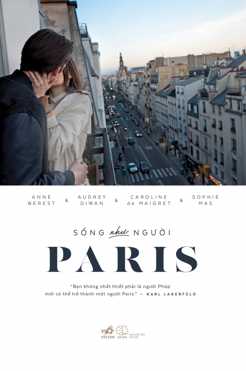 Sống Như Người Paris - Anne Berest & Caroline de Maigret & Sophie Mas & Audrey Diwan