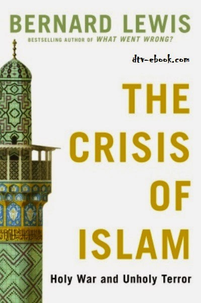Sự Khủng Hoảng của Hồi Giáo - Bernard Lewis
