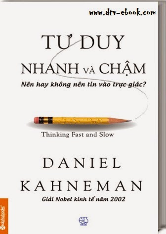 Tư Duy Nhanh và Chậm - Daniel Kahneman